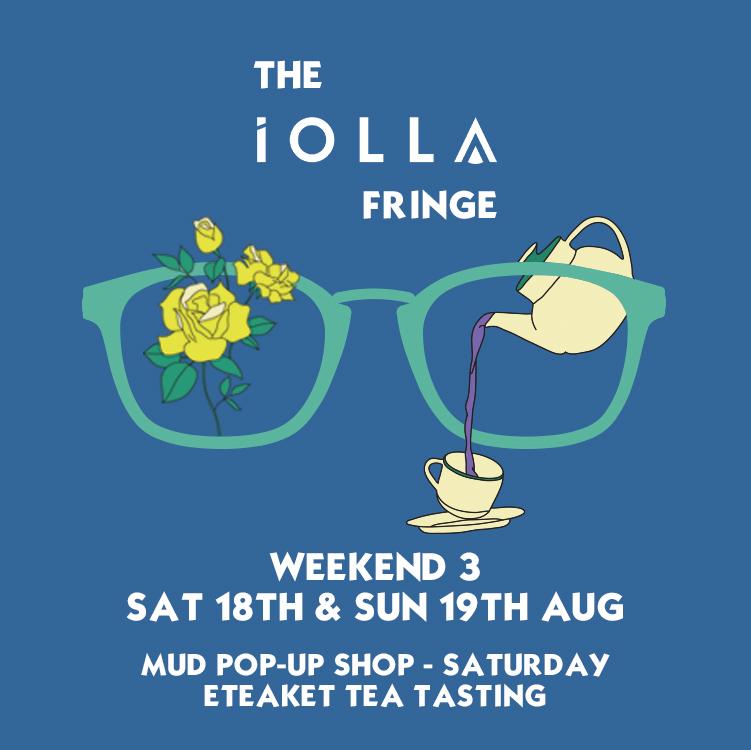 THE IOLLA FRINGE WEEKEND 3: MUD & ETEAKET